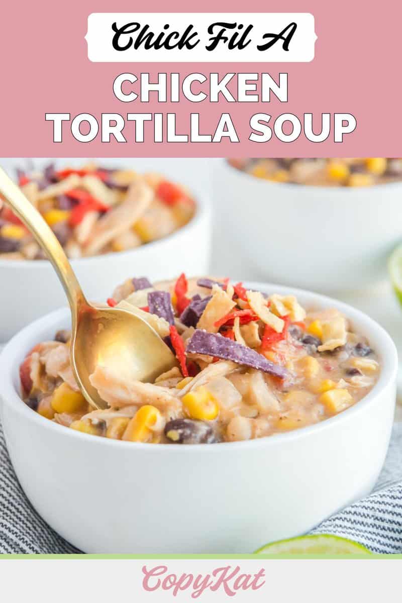 Chick Fil A Chicken Tortilla Soup CopyKat Recipes