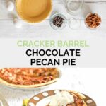 Cracker Barrel chocolate pecan pie ingredients and a slice of the pie.