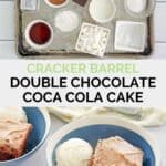 copycat Cracker Barrel coca cola cake ingredients and the finished cake.
