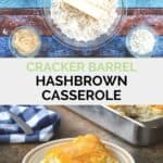 copycat Cracker Barrel hashbrown casserole ingredients and the finished dish.