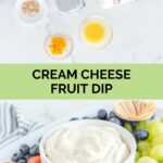 Cream cheese fruit dip ingredients and the finished dip with fruit.