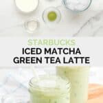copycat Starbucks iced matcha latte ingredients and the finished drink.