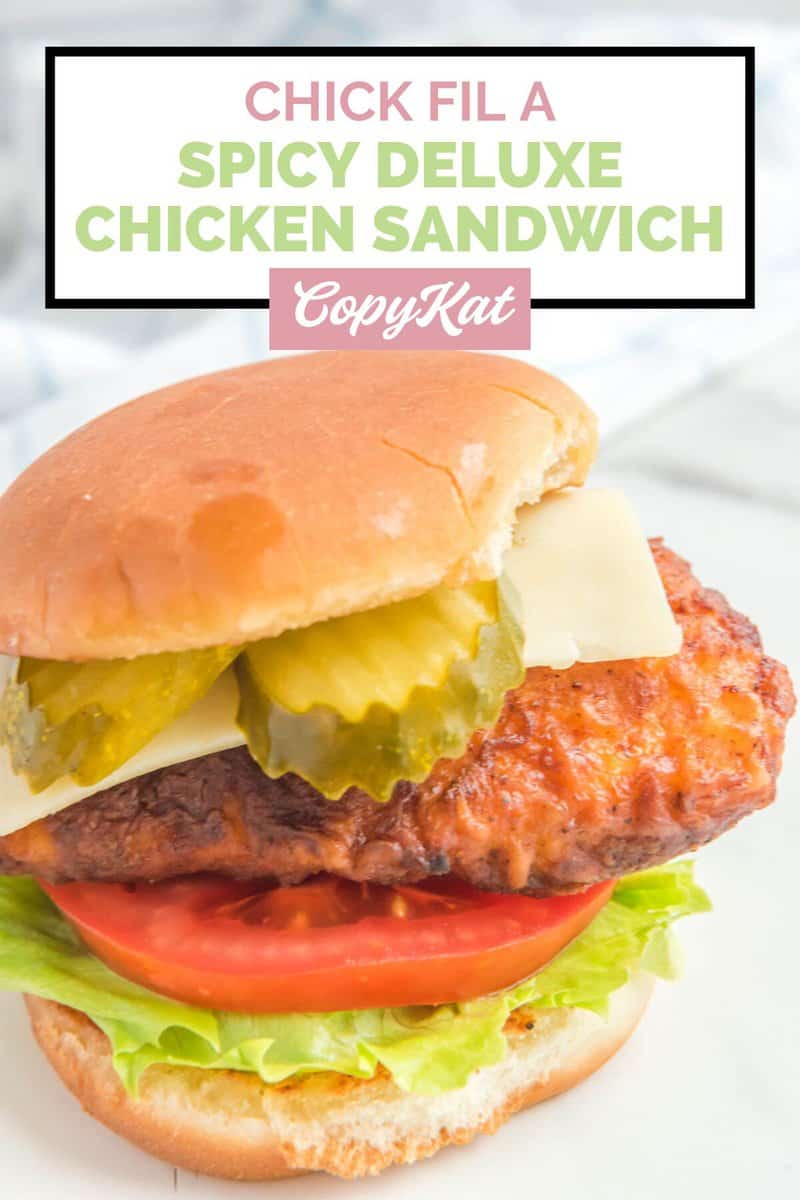 Chick-Fil-A Spicy Deluxe Chicken Sandwich - CopyKat Recipes