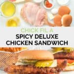 Chick Fil A spicy deluxe chicken sandwich ingredients and the finished sandwich.