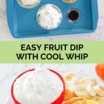Cool whip fruit dip ingredients and the finished dip.