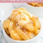 A bowl of homemade Olive Garden apple carmelina with ice cream and caramel sauce.
