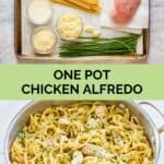 One pot chicken alfredo ingredients and the finished dish.