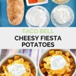 Copycat Taco Bell cheesy fiesta potatoes ingredients and the finished dish.