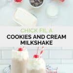 Copycat Chick Fil A cookies and cream milkshake ingredients and the finished shake.