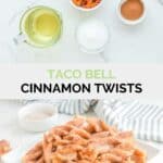 Copycat Taco Bell cinnamon twists ingredients and the finished twists on a plate.