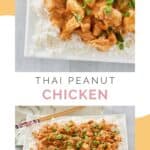Collage of Thai peanut chicken over rice.