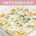 Homemade Applebee's spinach artichoke dip in a glass baking dish.
