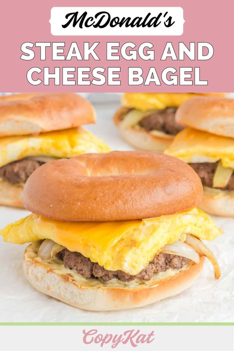 McDonald's Steak Egg and Cheese Bagel - CopyKat Recipes