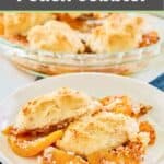 Bisquick peach cobbler on a plate and in a glass pie plate.