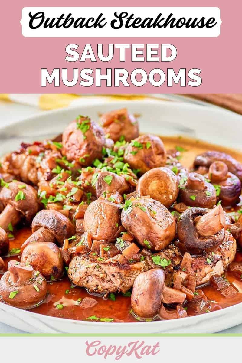 Homemade Outback sauteed mushrooms on a white plate.