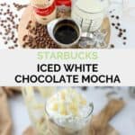 Copycat Starbucks iced white chocolate mocha ingredients and the finished drink.