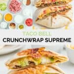 Copycat Taco Bell crunchwrap supreme ingredients and cooked crunchwraps.