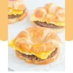 Three homemade Burger King sausage egg and cheese croissan'wich breakfast sandwiches.