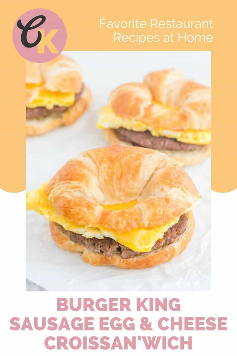 Burger King Sausage, Egg, & Cheese Croissan'Wich Recipe