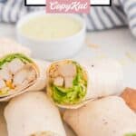 Homemade Chick Fil A cool wrap and dressing for dipping.