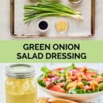 Green onion salad dressing ingredients and the finished vinaigrette in a jar next to a salad.