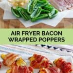 Air fryer bacon wrapped cheese stuffed jalapeno peppers ingredients and the air fried poppers.