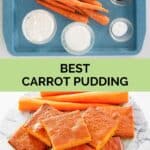 Carrot pudding ingredients and slices on a platter.