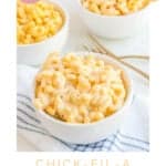 Three bowls of copycat Chick Fil A mac and cheese.