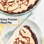 Overhead view of ice cream mud pie in a pie dish and a slice on a plate.