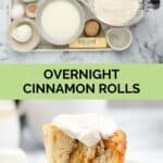 Overnight cinnamon rolls ingredients and one on a plate.