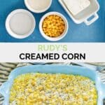 Copycat Rudy's creamed corn ingredients and the finished dish.