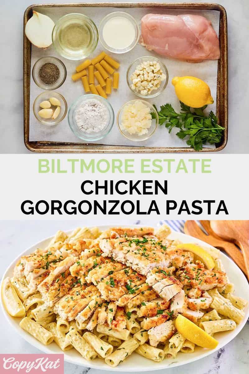 Copycat Biltmore Estate chicken gorgonzola pasta ingredients and the finished dish.
