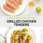 Copycat Cracker Barrel grilled chicken tenders ingredients and the finished dish.