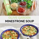Copycat Olive Garden minestrone soup ingredients and two bowls of the soup.