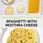 Ingredients for spaghetti with mizithra cheese and browned butter and the finished dish.