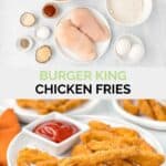 Copycat Burger King chicken fries ingredients and the fries with ketchup on a plate.