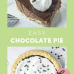 Easy chocolate pie and a slice on a plate.