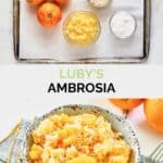 Copycat Luby's ambrosia ingredients on a tray and the finished dish.