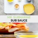 Copycat Mr. Submarine sub sauce ingredients and the sauce in a small bowl.