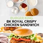 Copycat Burger King BK royal crispy chicken sandwich ingredients and the finished sandwich.