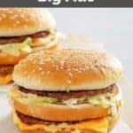 Copycat McDonald's big mac burgers.