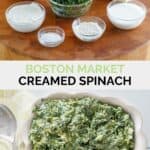 Copycat Boston Market creamed spinach ingredients and the finished dish.