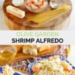 Copycat Olive Garden shrimp alfredo ingredients and the finished dish.