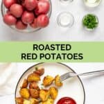 Roasted red potatoes ingredients and the finished potatoes on a plate.