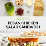 Copycat Arby's pecan chicken salad sandwich ingredients and the finished sandwich.