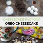 Copycat Cheesecake Factory Oreo cheesecake ingredients and a slice on a plate.
