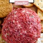 Dried beef cheese ball and assorted crackers.