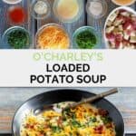 Copycat O'Charley's loaded potato soup ingredients and the finished soup.