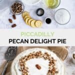 Copycat Piccadilly pecan delight pie ingredients and the finished pie.