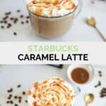 Collage of homemade Starbucks caramel latte.